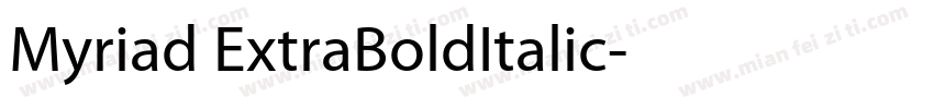 Myriad ExtraBoldItalic字体转换